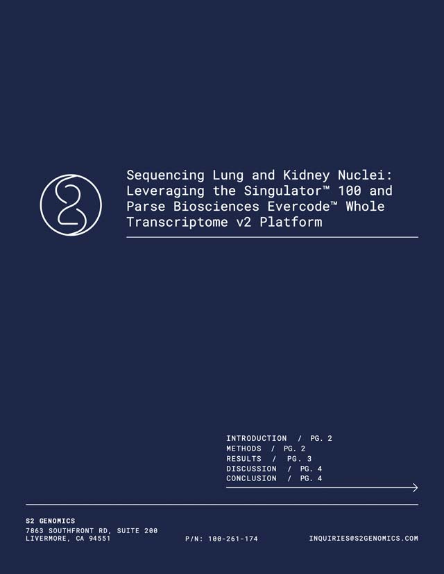 Tech Note: Sequencing Kidney and Lung Nuclei: Leveraging the Singulator™ 100 and Parse Biosciences Evercode™ Whole Transcriptome v2 Platform